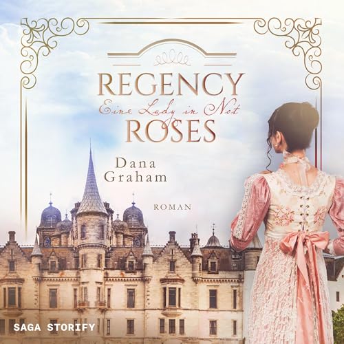 Eine Lady in Not: Regency Roses 1