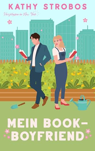 Mein Book-Boyfriend: Romantische Komödie (Herzklopfen in New York 1)