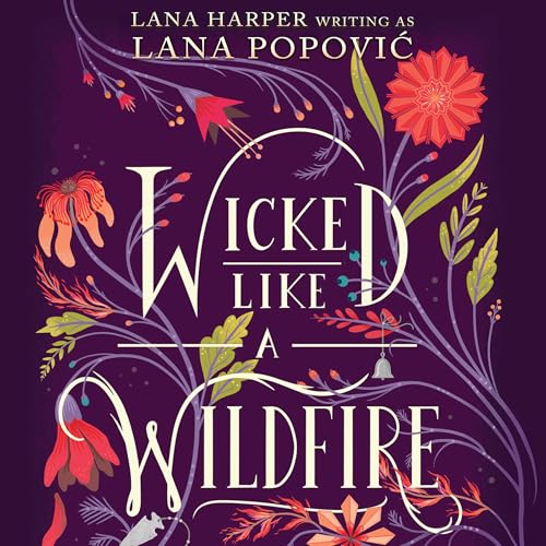 Wicked like a Wildfire: Wicked like a Wildfire, Book 1