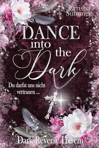 Dance into the Dark: Du darfst uns nicht vertrauen ...