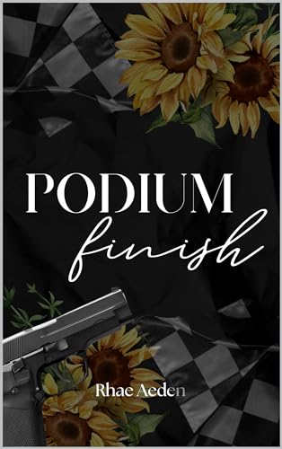 Podium Finish (Chequered Flag Series Book 3)