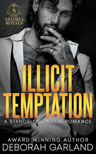 Illicit Temptation: An Irish Mafia Bodyguard Romance (Astoria Royals Standalone Book 3)