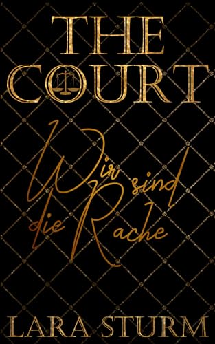 The Court: Wir sind die Rache (Dark Romance, Reverse Harem, Finale)