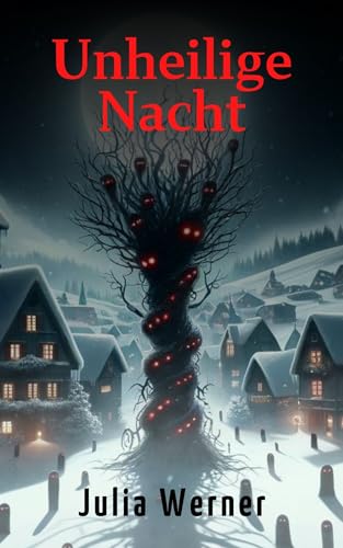 Unheilige Nacht: Schatten über Heiligabend