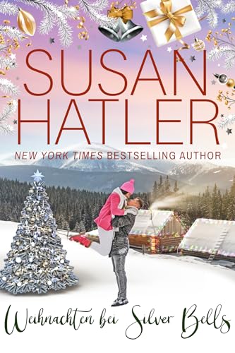 Weihnachten bei Silver Bells (Liebe in Christmas Mountain 7)