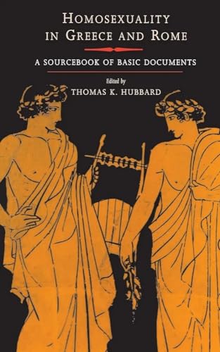 Homosexuality in Greece and Rome: A Sourcebook of Basic Documents