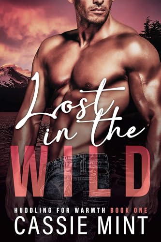 Lost in the Wild (Huddling for Warmth Book 1)