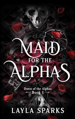 Maid for The Alphas: An Omegaverse Reverse Harem Romance (Dawn of The Alphas, Band 1)