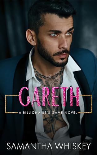 Gareth: A Billionaire's Game Novel (Billionaire's Game series Book 5)