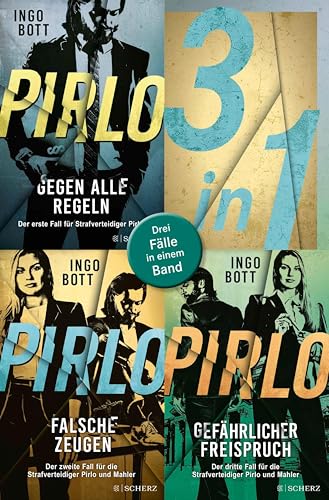 Pirlo - Gegen alle Regeln / Pirlo - Falsche Zeugen / Pirlo - Gefährlicher Freispruch – Drei Fälle für die Strafverteidiger Pirlo und Mahler in einem Band