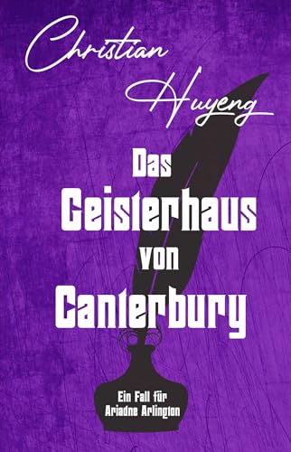 Das Geisterhaus von Canterbury (Ein Fall für Ariadne Arlington 4)