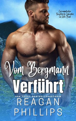 Vom Bergmann Verführt: Liebhaber Der Kleinen Biegung (Die Liebenden von Little Bend 2)