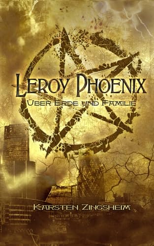 Leroy Phoenix: über Erde und Familie
