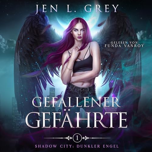 Gefallener Gefährte: Shadow City - Dunkler Engel 1
