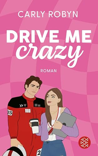 Drive Me Crazy: Spicy Sports Romance