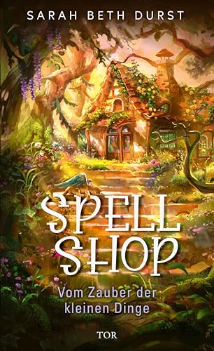 Spellshop: Vom Zauber der kleinen Dinge | Cozy Fantasy meets Cottagecore.