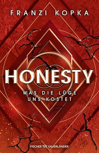 Honesty. Was die Lüge uns kostet: Fortsetzung der packenden Dystopie von Franzi Kopka (Honesty-Trilogie 2)