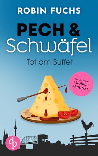 Tot am Buffet (Pech und Schwäfel 9)
