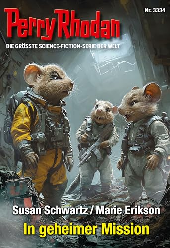 Perry Rhodan 3334: In geheimer Mission: Perry Rhodan-Zyklus "Phoenix" (Perry Rhodan-Erstauflage)