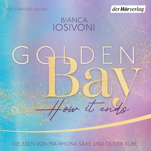 Golden Bay − How it Ends: Canadian Dreams 3