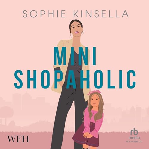 Mini Shopaholic: Shopaholic, Book 6