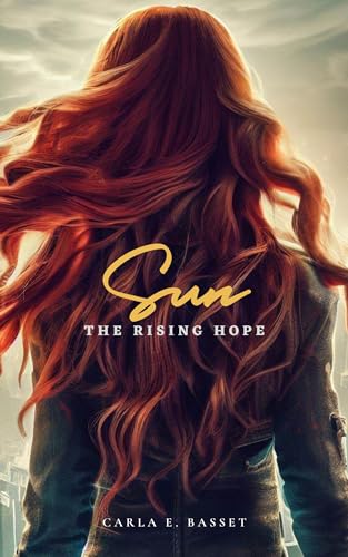 Sun: The Rising Hope (NanoTec-Trilogy Book 1)