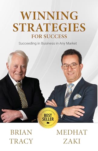 Winning Strategies for Success: Succeeding in Business in Any Market - Volume III (Succeeding in Business in Any MarketBook 3)