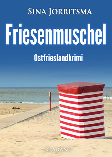 Friesenmuschel. Ostfrieslandkrimi (Mona Sander und Enno Moll ermitteln 44)