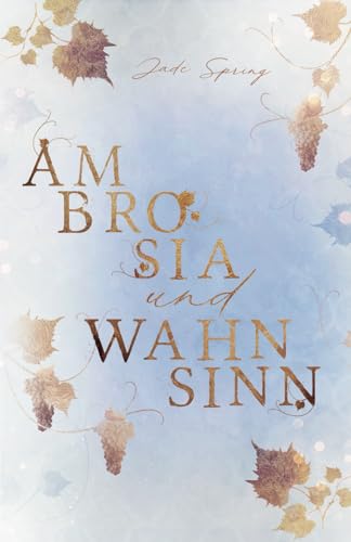 Ambrosia und Wahnsinn