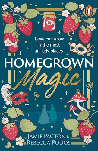 Homegrown Magic: A cosy, queer friends-to-lovers fantasy romance - the perfect found family and cottagecore delight!