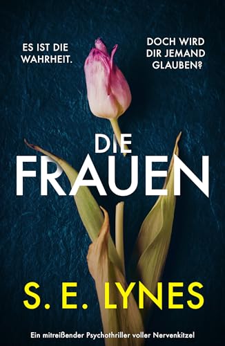 Die Frauen: Ein mitreißender Psychothriller voller Nervenkitzel