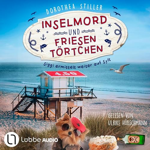 Inselmord & Friesentörtchen: Siggi ermittelt auf Sylt 4