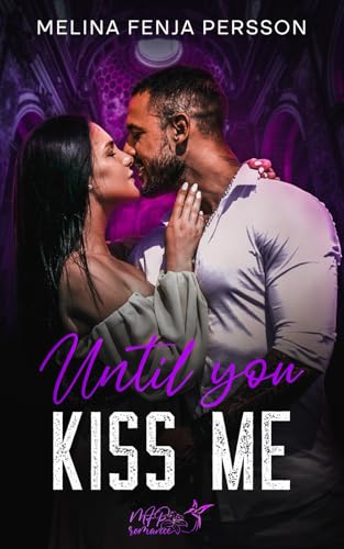 Until you kiss me: Mafia Novelle 1/3 (Until You Novellen, Band 1)