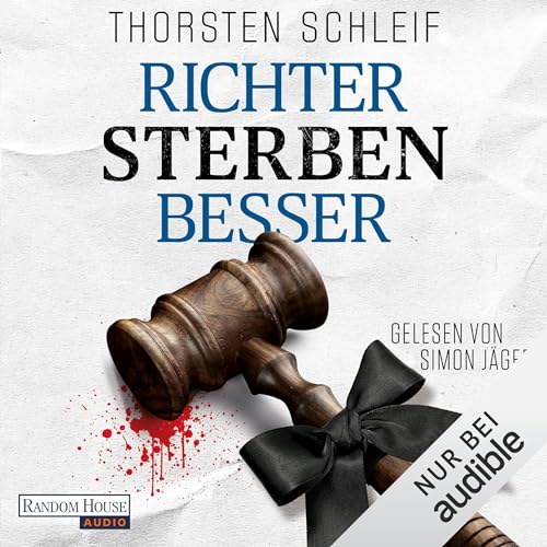 Richter sterben besser: Die Siggi Buckmann-Reihe 3