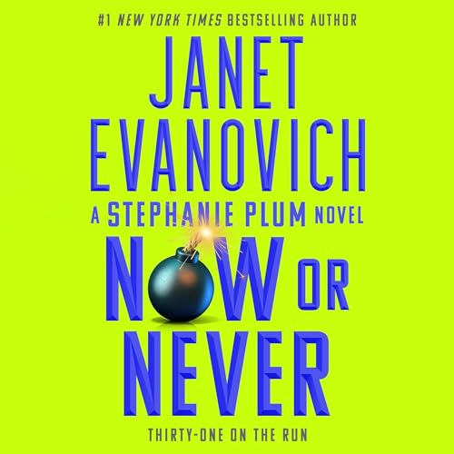 Now or Never: Stephanie Plum, Book 31