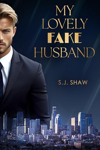 My Lovely Fake Husband: Love in Los Angeles – Milliardär Roman – Fake Hochzeit