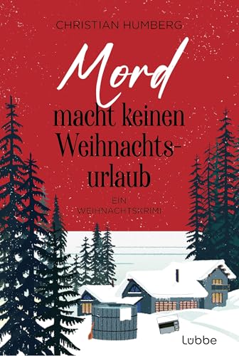 Mord macht keinen Weihnachtsurlaub: Ein Weihnachtskrimi (Ein Fall für Timothy Smart 2)