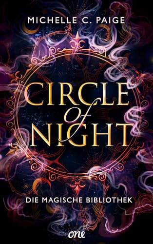 Circle of Night - Die magische Bibliothek (Eine spannende YA-Urban-Fantasy-Reihe voller Magie, Freundschaft und böser Mächte 3)