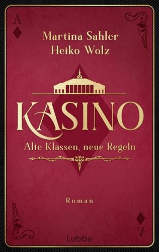 Kasino: Alte Klassen, neue Regeln. Roman | Die neue mitreißende Gesellschaftssaga für alle Fans von Downton Abbey