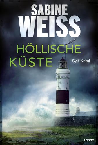 Höllische Küste: Sylt-Krimi (Liv Lammers 9)
