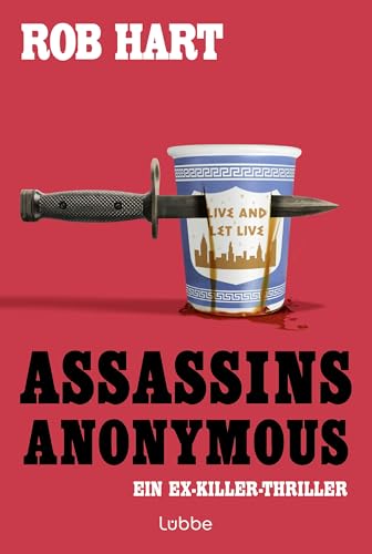 Assassins Anonymous: Ein Ex-Killer-Thriller