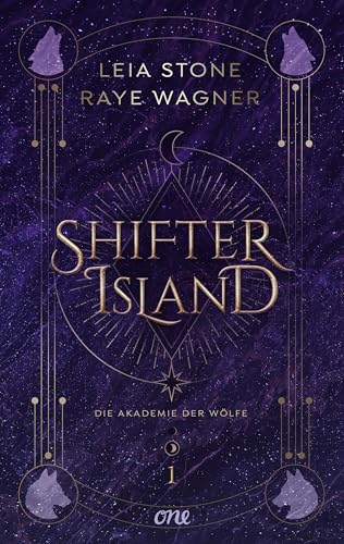 Shifter Island - Die Akademie der Wölfe: Der Auftakt einer hochromantischen Fantasy-Trilogie: Shapeshifter, Forbidden Love & prickelnde Gefühle (Shifter-Island 1)