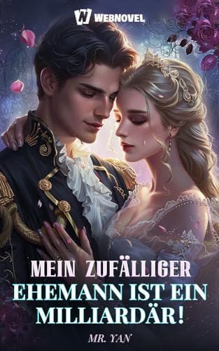 Mein zufälliger Ehemann ist ein Milliardär！:Book5
