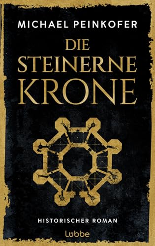 Die steinerne Krone: Historischer Roman um den Stauferkaiser Friedrich II.
