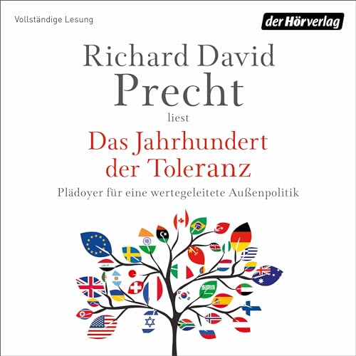 Das Jahrhundert der Toleranz: Plädoyer für eine wertegeleitete Außenpolitik