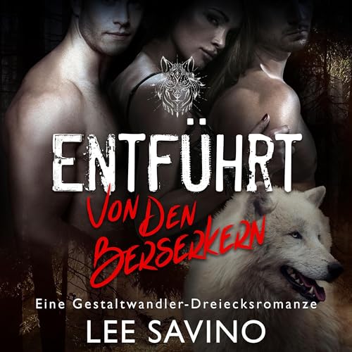 Entführt von den Berserkern: Die Berserker-Saga 3