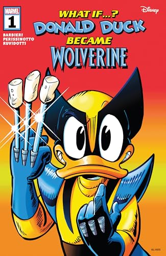 Marvel & Disney: What If…? Donald Duck Became Wolverine (2024) #1 (Marvel & Disney: What If...? (2024))