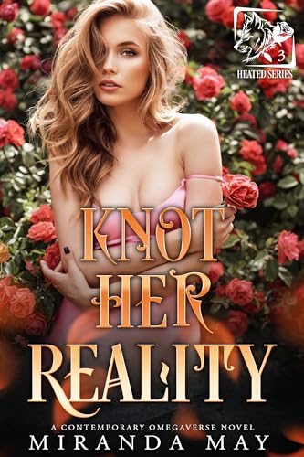 Knot Her Reality (Heated Book 3)