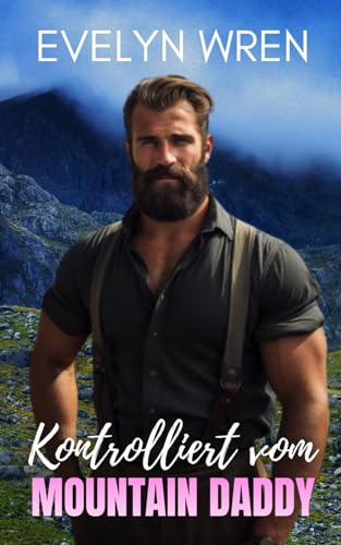 Kontrolliert vom Mountain Daddy: Tabu Melk-Erotik