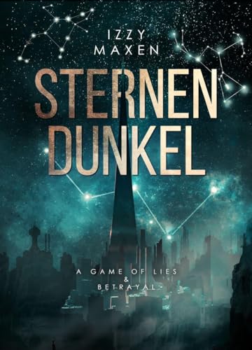 Sternendunkel: A Game of Lies & Betrayal